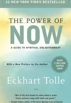 The Power of Now: A Guide to Spiritual Enlightenment