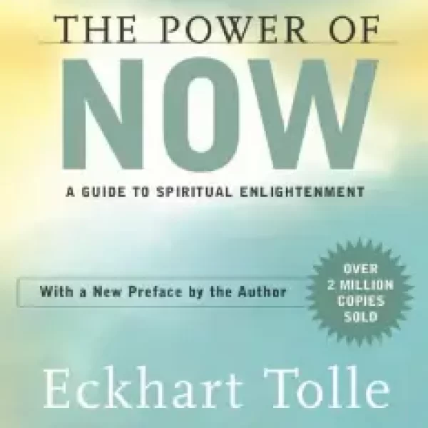 The Power of Now: A Guide to Spiritual Enlightenment